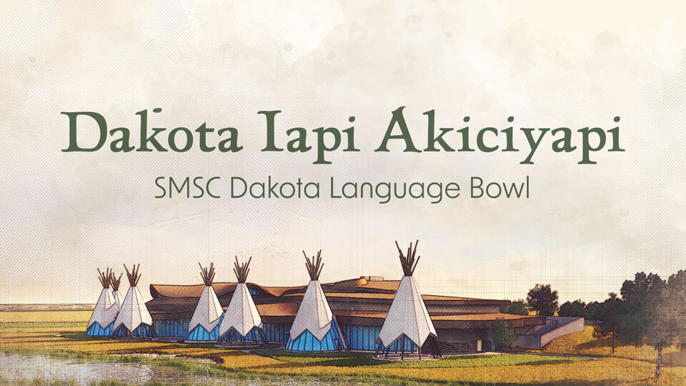 Daḱota Iapi Akiciyapi | SMSC Dakota Language Bowl